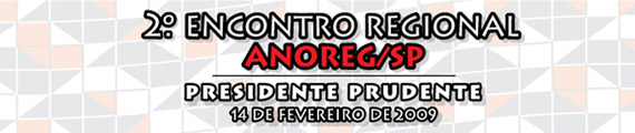 2 Encontro Regional Anoreg/SP - Presidente Prudente - 14 de fevereiro de 2009